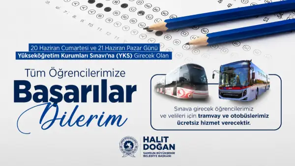 Samsun'da YKS Günü Otobüs ve Tramvaylar Ücretsiz Olacak