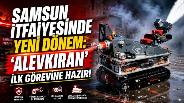 Samsun İtfaiyesi Envanterine Yeni Yangın Söndürme Robotu