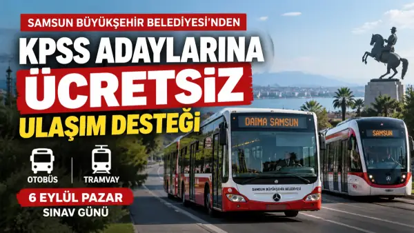 Samsun'da KPSS Günü Otobüs ve Tramvaylar Ücretsiz Olacak