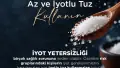 Samsun İl Sağlık Müdürlüğü'nden İyotlu Tuz Kullanımı Uyarısı
